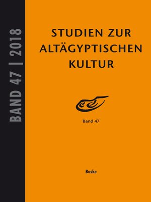 cover image of Studien zur altägyptischen Kultur Bd. 47 (2018)